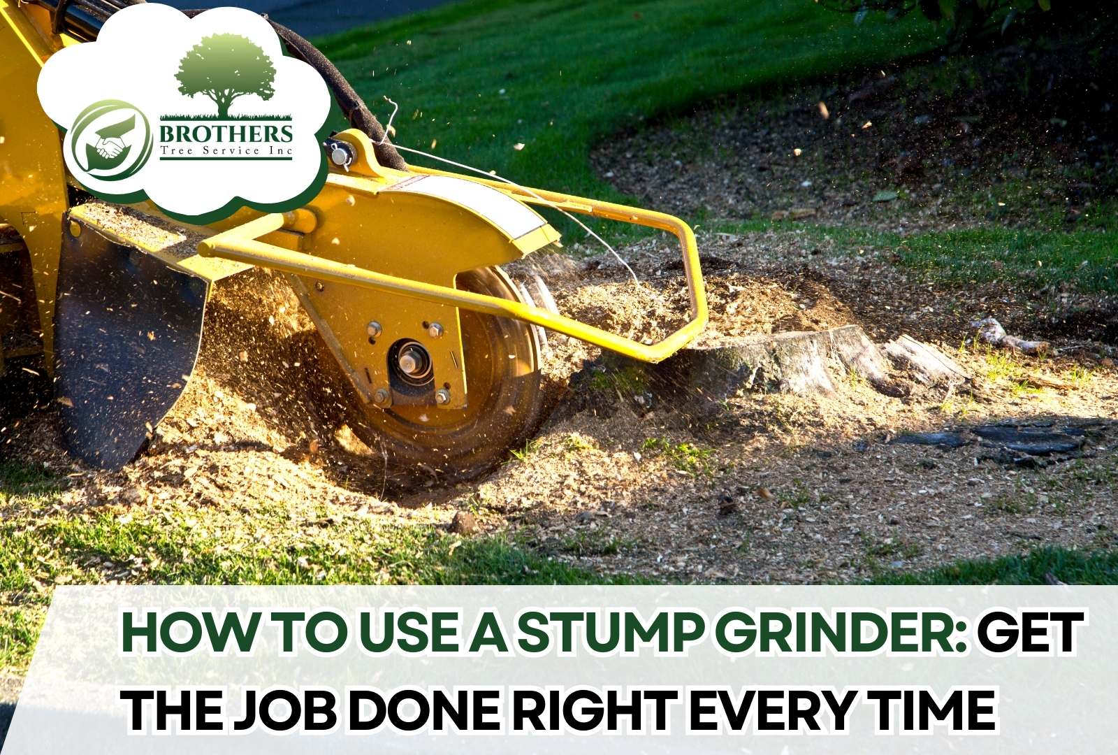 Operating a stump grinder with safety gear